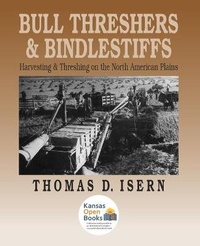 Enlarge image Cover: Bull Threshers and Bindlestiffs - University Press of Kansas
