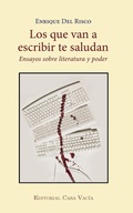 Cover: Los que van a escribir te saludan - Blurb