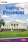 Cover: Voting for President - Teacher Created Materials, Inc