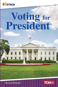 Enlarge image Cover: Voting for President - Teacher Created Materials, Inc