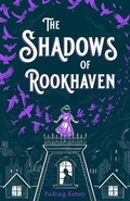 Cover: The Shadows of Rookhaven - St Martin's Press