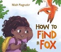 Cover: How to Find a Fox - Square Fish