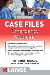 Enlarge image Cover: Case Files: Emergency Medicine, Fifth Edition - McGraw-Hill Education