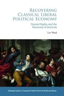 Cover: Recovering Classical Liberal Political Economy - Edinburgh University Press