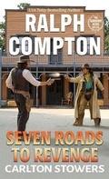 Cover: Ralph Compton Seven Roads to Revenge - Thorndike Press