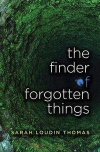 Enlarge image Cover: The Finder of Forgotten Things - Cengage Gale