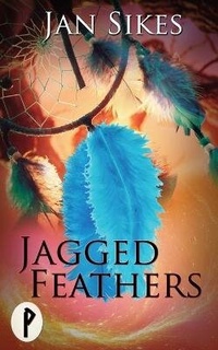 Enlarge image Cover: Jagged Feathers - Wild Rose Press