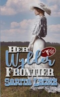 Cover: Her Wylder Frontier - Wild Rose Press