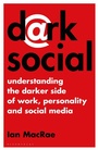 Cover: Dark Social - Bloomsbury Business