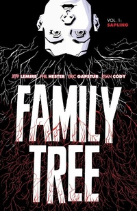 Enlarge image Cover: Family Tree Vol. 1: Sapling - Image Comics Inc