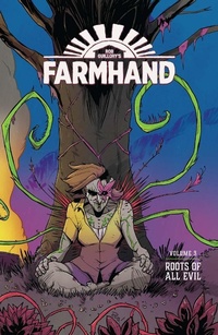 Enlarge image Cover: Farmhand Vol. 3: Roots Of All Evil - Image Comics Inc