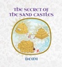 Cover: The Secret of the Sand Castles - Wisdom Publications,U.S.
