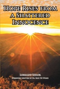 Cover: Hope Rises from a Shattered Innocence - Covenant Books, Inc.