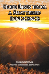 Enlarge image Cover: Hope Rises from a Shattered Innocence - Covenant Books, Inc.