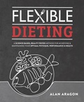 Cover: Flexible Dieting - Victory Belt Publishing