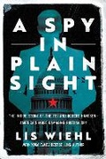 Cover: A Spy in Plain Sight - Pegasus Books