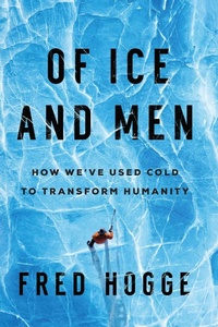 Abbildung von: Of Ice and Men - Pegasus Books