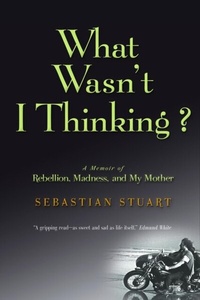 Enlarge image Cover: What Wasn't I Thinking? - Querelle Press