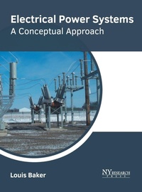 Enlarge image Cover: Electrical Power Systems: A Conceptual Approach - NY Research Press