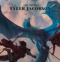 Cover: The Art of Tyler Jacobson - Flesk Publications