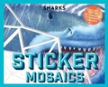 Cover: Sticker Mosaics: Sharks - Cider Mill Press Book Publishers LLC