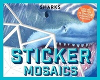 Enlarge image Cover: Sticker Mosaics: Sharks - Cider Mill Press Book Publishers LLC