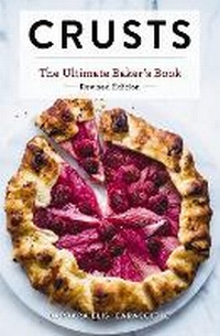 Abbildung von: Crusts: The Revised Edition - Cider Mill Press Book Publishers LLC