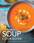 Cover: The Complete Soup Cookbook - Cider Mill Press Book Publishers LLC