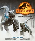 Cover: Jurassic World: The Ultimate Visual History - Insight Editions