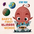 Cover: Star Trek: Baby's First Klingon Words - Insight Kids