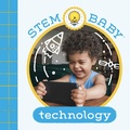 Cover: STEM Baby: Technology - Insight Kids