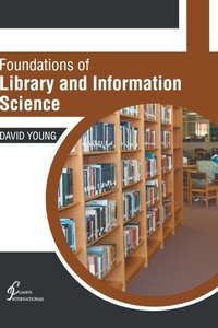 Abbildung von: Foundations of Library and Information Science - Clanrye International