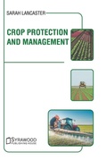 Cover: Crop Protection and Management - Syrawood Publishing House
