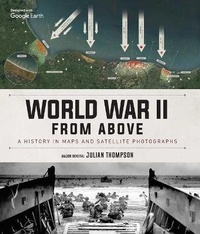 Enlarge image Cover: World War II from Above - Thunder Bay Press