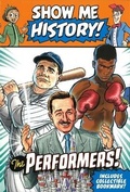 Cover: Show Me History! Performers Boxed Set - Readerlink Distribution Services, LLC