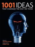 Cover: 1001 Ideas That Changed the Way We Think - Thunder Bay Press