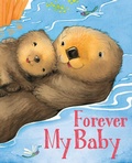 Cover: Forever My Baby - Silver Dolphin Books