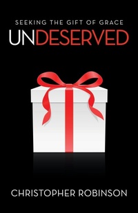 Enlarge image Cover: Undeserved - WestBow Press