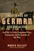 Cover: In Defense of German Colonialism - Regnery Publishing Inc