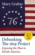 Cover: Debunking the 1619 Project - Regnery Publishing Inc