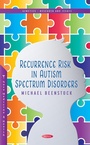 Cover: Recurrence Risk in Autism Spectrum Disorders - Nova Science Publishers Inc