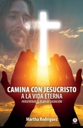 Cover: Camina con Jesucristo a la vida eterna - Ibukku, LLC