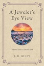 Cover: A Jeweler's Eye View - Archway Publishing