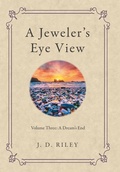Cover: A Jeweler's Eye View - Archway Publishing