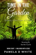 Cover: Time in the Garden - Distributed By Ingram Spark