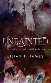Enlarge image Cover: Untainted - Crystal Pages Publishing