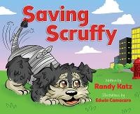 Enlarge image Cover: Saving Scruffy - Randy Katz
