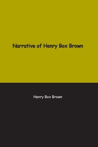 Abbildung von: Narrative of Henry Box Brown - Paper and Pen