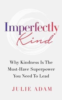 Abbildung von: Imperfectly Kind - Julie Adam