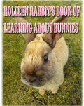 Cover: Rolleen Rabbit's Book of Learning About Bunnies - Rowena Kong